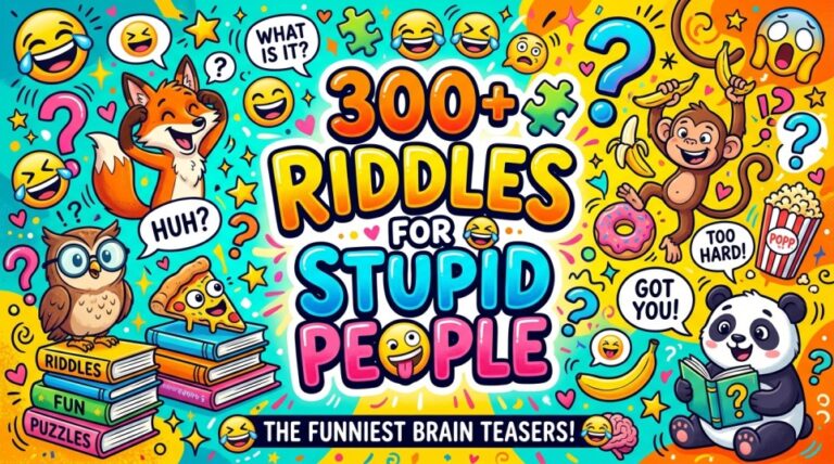 riddles for stupid people