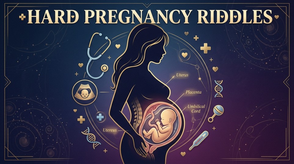 pregnancy riddles hard