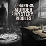 hard murder mystery riddles
