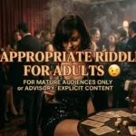 inappropriate riddles for adults